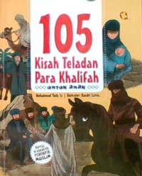 105 Kisah Teladan Para Khalifah