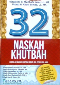 32 Naskah Khutbah: Kumpulan Naskah Khutbah Jum'at, Idul Fitri, & Idul Adha