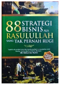 88 Strategi Bisnis Ala Rasulullah Yang Tak Pernah Rugi