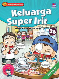 Keluarga super irit 36 : Semua Harus Serba Hemat