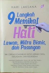 9 langkah Memikat hati Lawan, Mitra Bisnis, dan Pasangan