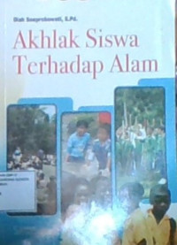 Akhlak Siswa Terhadap Alam