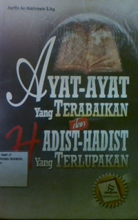 Ayat-Ayat Yang Terabaikan dan Hadits-Hadits Yang Terlupakan