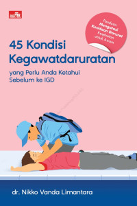 45 Kondisi Kegawatdaruratan yang Perlu Anda Ketahui Sebelum Ke IGD