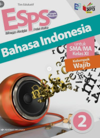 ESPS Erlangga Straight Point Series & Simple Modern Bahasa Indonesia 2: Untuk SMA/MA Kelas XI