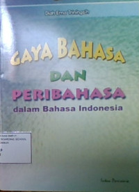 Gaya Bahasa dan Peribahasa dalam Bahasa Indonesia