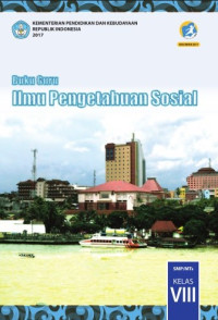 Buku Guru Ilmu pengetahuan Sosial SMP/MTs Kelas VIII 2017