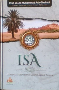 Isa, Dari Masa Kelahiran Sampai AKhir Zaman