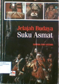 Jelajah Budaya Suku Asmat