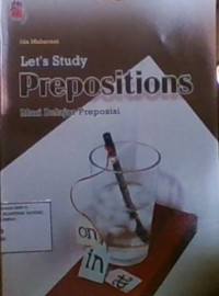 Let's Study Preposition: Mari Belajar Preposisi