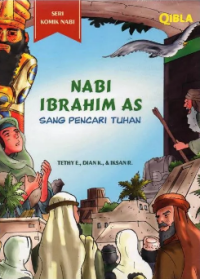 Nabi Ibrahim AS Sang Pencari Tuhan