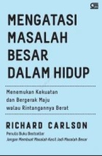 Mengatasi Masalah Besar Dalam Hidup