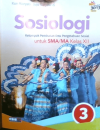 Sosiologi Kelompok Peminatan Ilmu Pengetahuan Sosial untuk SMA/MA Kelas XII