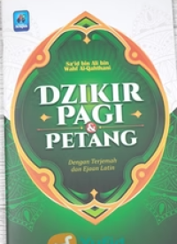 Dzikir Pagi & Petang Dengan Terjemah Dan Ejaan