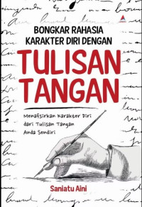 Bongkar Rahasia Karakter Diri Dengan Tulisan Tangan
