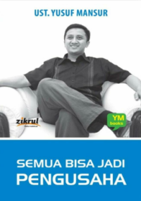 Semua Bisa Jadi Pengusaha