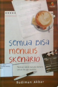 Semua Bisa Menulis Skenario