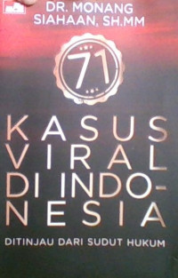 71 Kasus Viral di Indonesia ditinjau dari Sudut Hukum