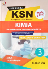 Super Modul KSN Kimia 3; Kimia Analitik & Kimia Fisik