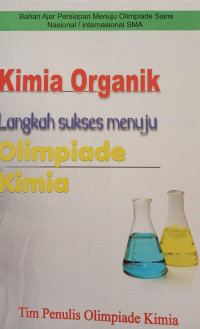 Bahan Ajar Persiapan Menuju Olimpiade Sains nasional/Internasional SMA; Kimia Organik
