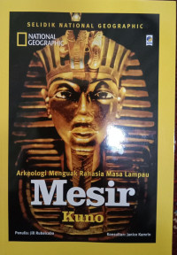 Arkeologi Menguak Rahasia Masa Lampau; Mesir Kuno