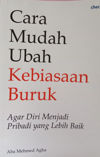 Cara Mudah Ubah Kebiasaan Buruk; Agar Diri Menjadi Pribadi yang Lebih Baik
