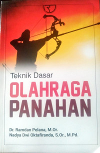 Teknik Dasar Olahraga Panahan