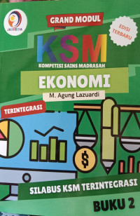 Grand Modul KSM Kompetisi Sains Madrasah Ekonomi Terintegrasi; Buku 1