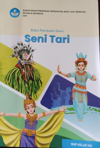 Buku Pandduan Guru Seni Tari SMP Kelas VIII
