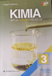 Kimia untuk SMA/MA Kelas XII Kelompok Peminatan