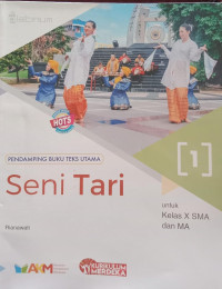 Seni Tari 1 untuk Kelas X SMA dan MA