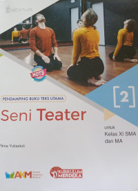 Seni Teater 2 untuk Kelas XI SMA dan MA