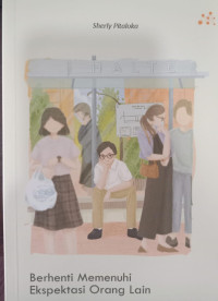 Berhenti Memenuhi Ekspektasi Orang Lain