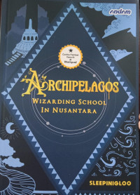 Archipelagos Wizarding School In Nusantara
