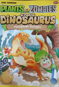 Plants vs Zombies komik Dinosaurus ; Persatuan Kungfu