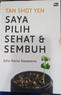 Saya Pilih Sehat & Sembuh; Edisi Revisi Dasaearsa