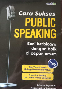 Cara Sukses Public Speaking