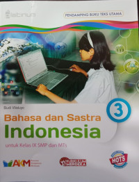 Bahasa dan Sastra Indonesia 3 untuk Kelas IX dan MTs