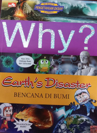 Why? Earth's Disaster = Bencana Di Bumi