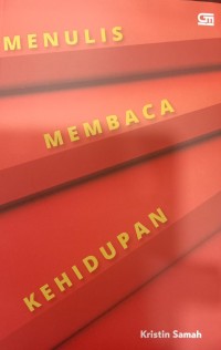 Menulis Membaca Kehidupan