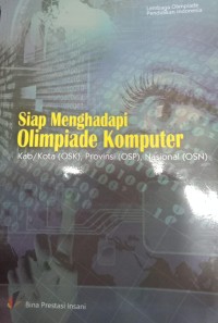 Siap Menghadapi Olimpiade Komputer Kab/Kota(OSK), Provinsi (OSP), Nasional (OSN)
