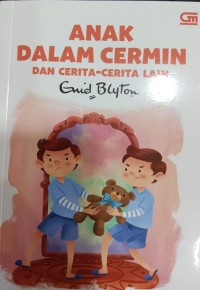 Anak Dalam Cermin dan Cerita-Cerita Lain