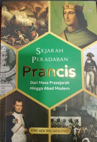 Sejarah Peradaban Prancis dari Masa Prasejarah Hingga Abad Modern