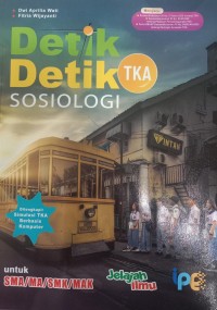 Detik-Detik TKA Sosiologi Untuk SMA/MA/SMK/MAK
