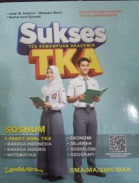 Sukses Tes Kemampuan Akademik (TKA) Soshum SMA/MA/SMK/MAK