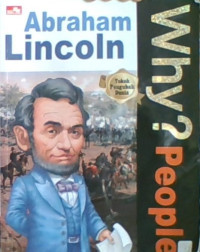 Why? people: Abraham Lincolyn