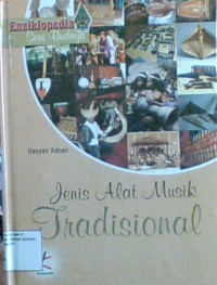 Ensiklopedia Seni Budaya: Jenis Alat Musik Tradisional