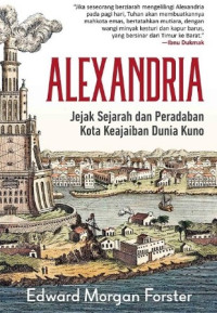 Alexandria:Jejak Sejarah dan Peradaban kota Keajaiban Dunia Kuno