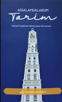 Assalamualaikum Tarim: Sebuah Perjalanan Menemukan Diri Sendiri