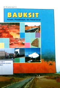 Bauksit: Potensi, Penambangan, dan Pemanfaatan